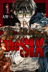 ＴｈｅＳＩＸ‐隻腕の奪還者‐